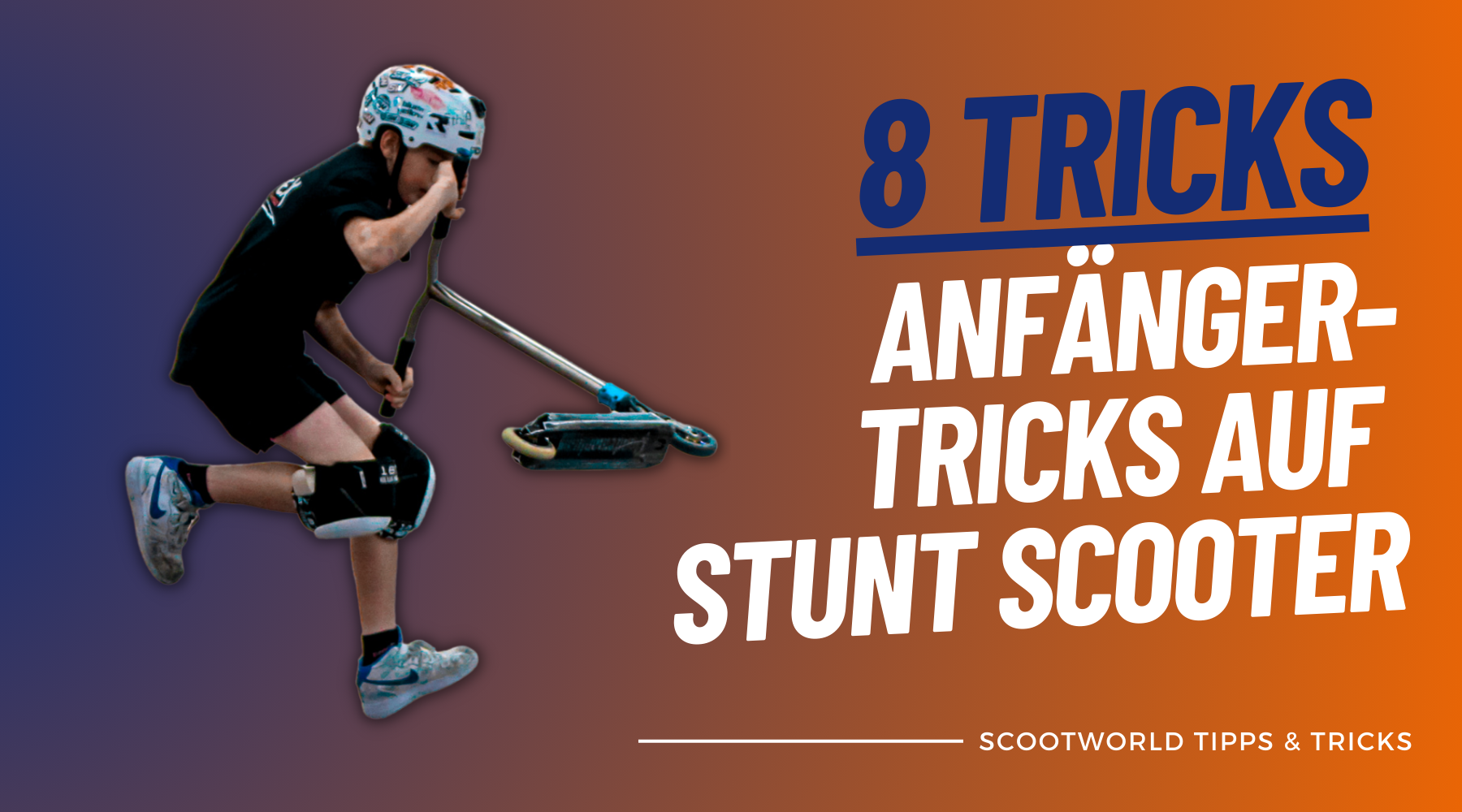 8 Tricks auf Stunt Scooter für Anfänger